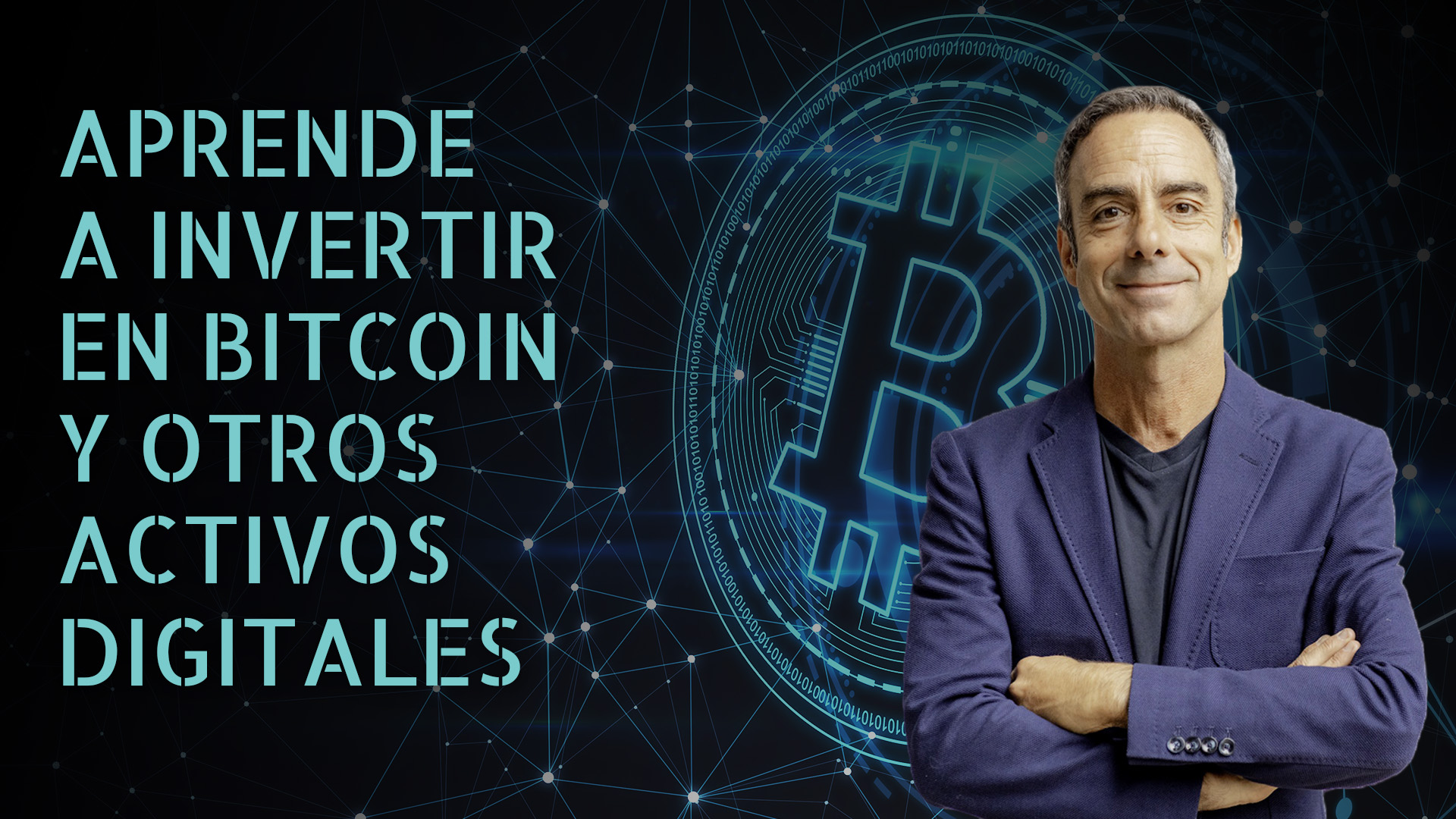 Presentación del Curso Aprende a Invertir en Bitcoin y Otros Activos Digitales